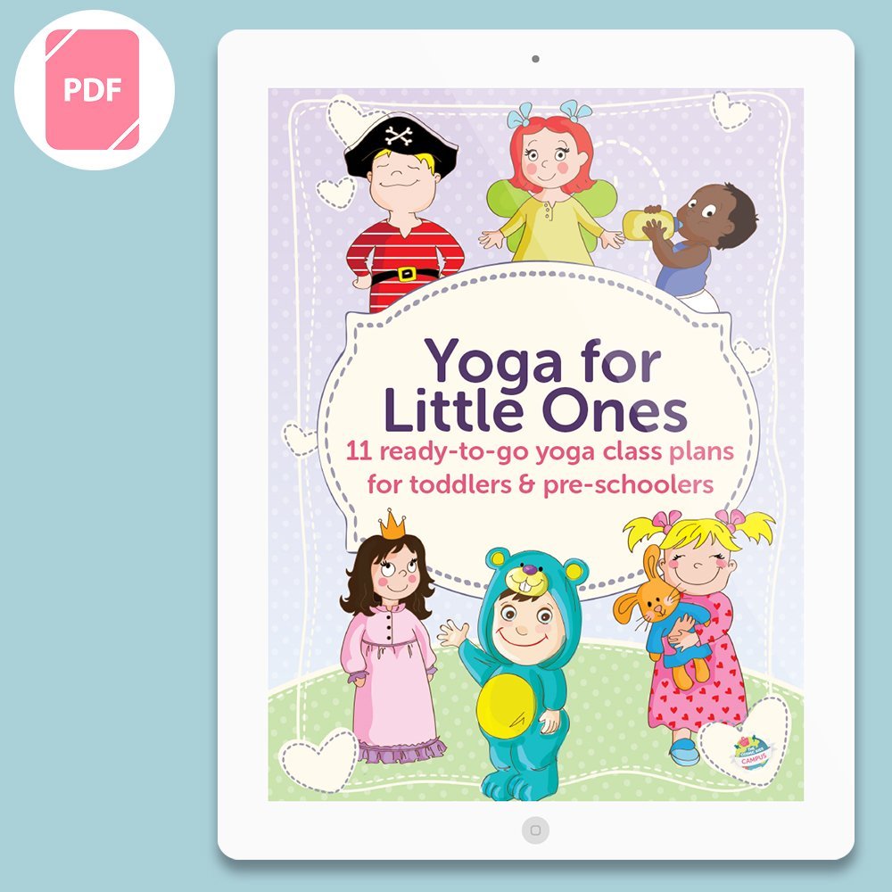 Yoga for Little Ones - 11 class plans for 2 to 4 year olds. - Cosmic Kids