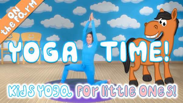 Yoga Time! Our yoga videos for little ones and toddlers