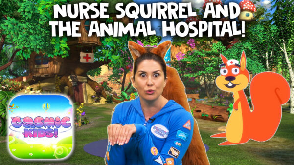 Nurse Squirrel 🐿 | A Cosmic Kids Yoga Adventure