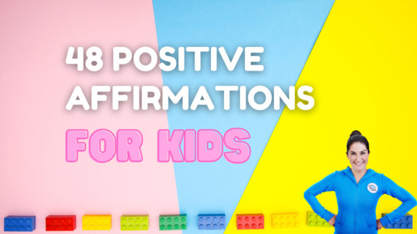 48 Positive Affirmations for Kids 